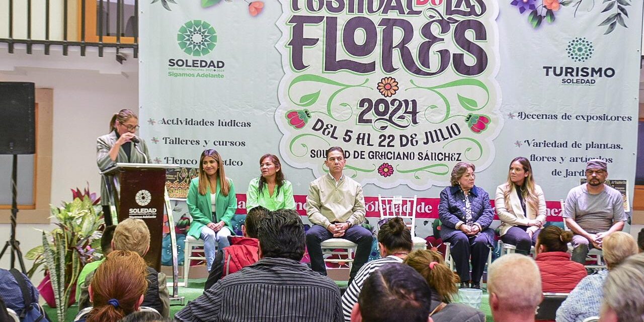 DEL 5 AL 22 DE JULIO, LA DÉCIMA EDICIÓN DEL FESTIVAL DE LAS FLORES EN SOLEDAD DE GRACIANO SÁNCHEZ