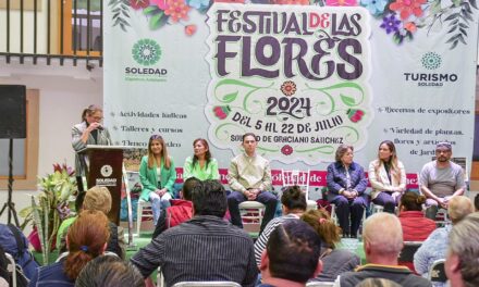 DEL 5 AL 22 DE JULIO, LA DÉCIMA EDICIÓN DEL FESTIVAL DE LAS FLORES EN SOLEDAD DE GRACIANO SÁNCHEZ